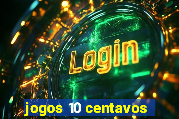 jogos 10 centavos